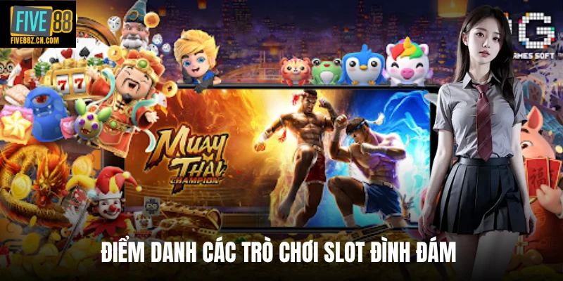 Điểm danh các trò chơi slot đình đám