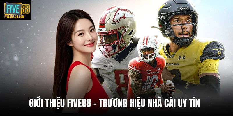 Giới thiệu Five88 - thương hiệu nhà cái uy tín